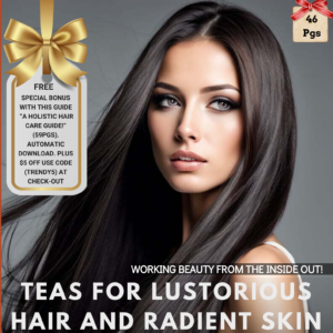 Teas for Radiant Skin and Healthy Hair Growth a beauty guide 08 21 66c673bc ftndht.pdf (8)